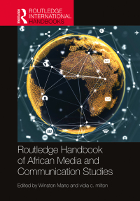 Cover image: Routledge Handbook of African Media and Communication Studies 1st edition 9780367689636