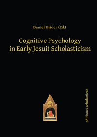 Imagen de portada: Cognitive Psychology in Early Jesuit Scholasticism 1st edition 9783868385618