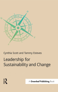 صورة الغلاف: Leadership for Sustainability and Change 1st edition 9781909293694