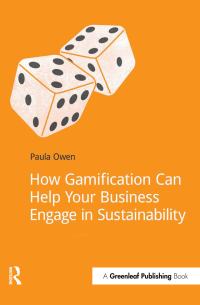 Imagen de portada: How Gamification Can Help Your Business Engage in Sustainability 1st edition 9781909293397