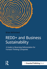 Imagen de portada: REDD+ and Business Sustainability 1st edition 9781909293335