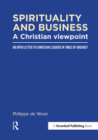 Cover image: Spirituality and Business: A Christian Viewpoint 1st edition 9781909201095