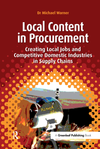 Cover image: Local Content in Procurement 1st edition 9781906093648