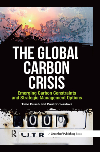 Imagen de portada: The Global Carbon Crisis 1st edition 9781906093617
