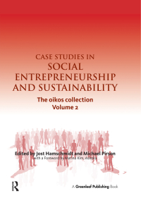 Cover image: Case Studies in Social Entrepreneurship and Sustainability 1st edition 9781906093471