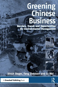 Cover image: Greening Chinese Business 1st edition 9781874719588