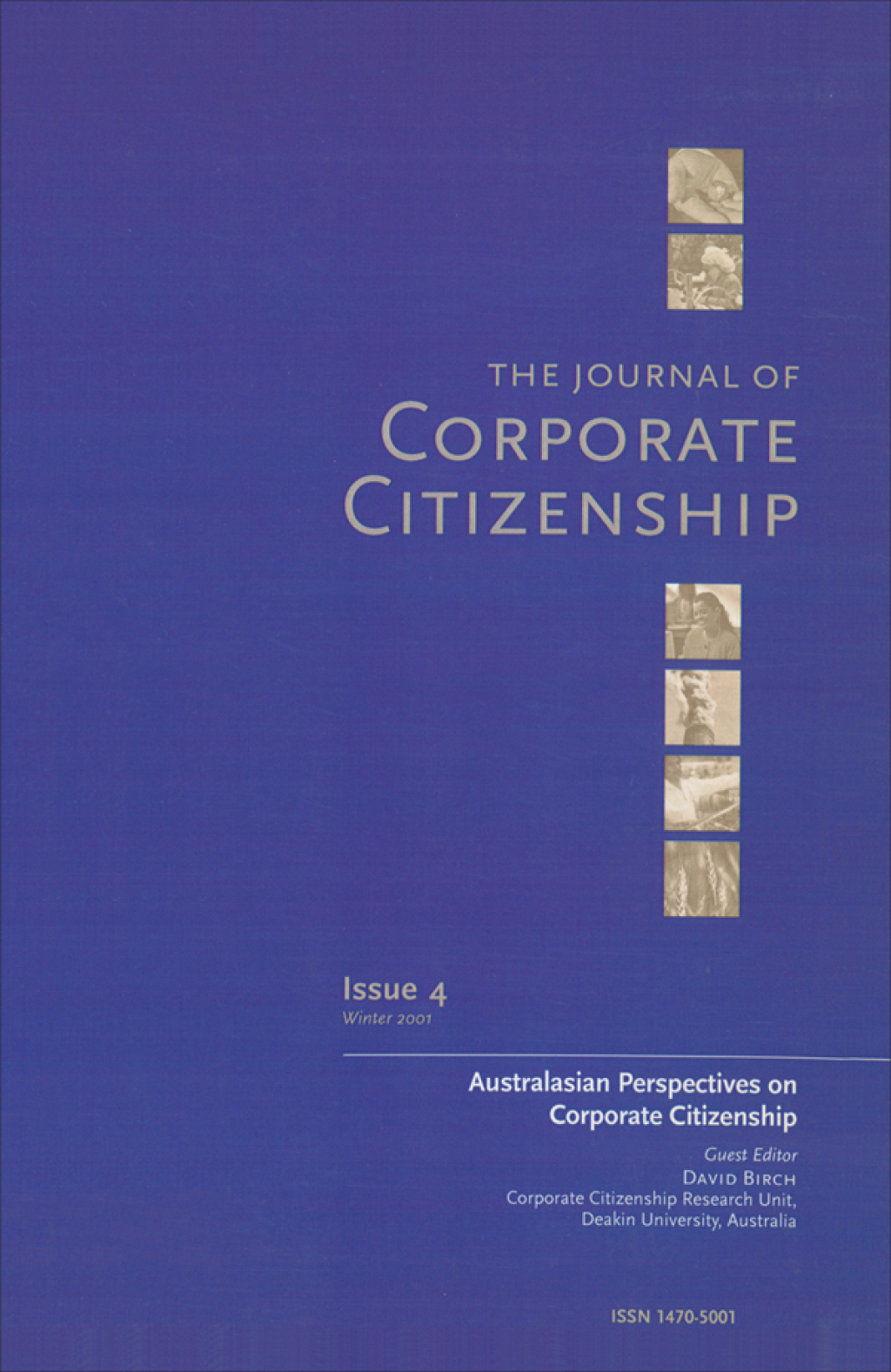Australasian Perspectives on Corporate Citizenship A special theme issue of The Journal of Corporate Citizenship (Issue 4) 1st Edition