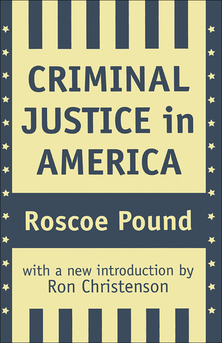 Cover image: Criminal Justice in America 1st edition 9781560009412