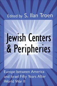 Cover image: Jewish Centers and Peripheries 1st edition 9781560003731