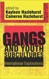 Cover image: Gangs and Youth Subcultures 1st edition 9781560003632
