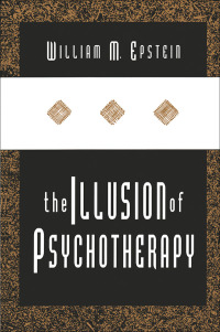 Omslagafbeelding: The Illusion of Psychotherapy 1st edition 9781560002154