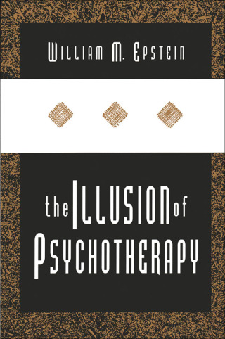 Cover image: The Illusion of Psychotherapy 1st edition 9781560002154