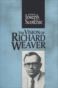 Imagen de portada: The Vision of Richard Weaver 1st edition 9781560002123