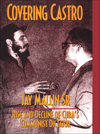 Cover image: Covering Castro 1st edition 9781560001560