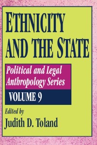 Omslagafbeelding: Ethnicity and the State 1st edition 9781560000587