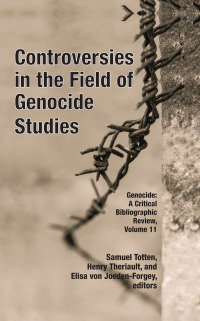 Omslagafbeelding: Controversies in the Field of Genocide Studies 1st edition 9781412865166