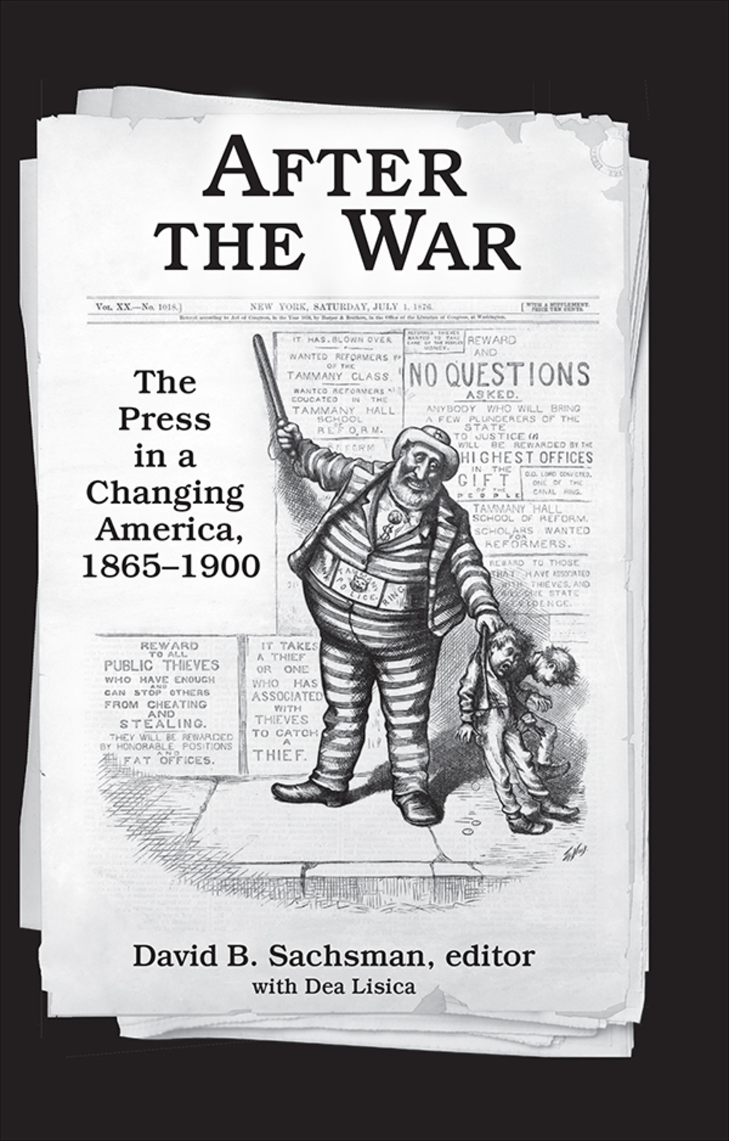 After the War The Press in a Changing America, 1865–1900 1st Edition