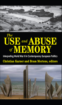 Immagine di copertina: The Use and Abuse of Memory 1st edition 9781412851947