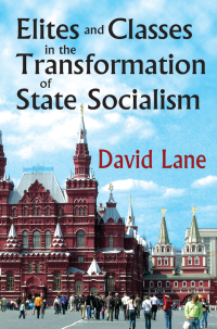 Titelbild: Elites and Classes in the Transformation of State Socialism 1st edition 9781138509474
