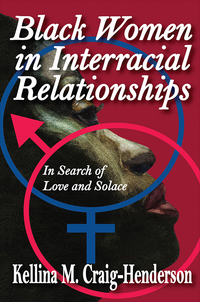 Omslagafbeelding: Black Women in Interracial Relationships 1st edition 9781138507722