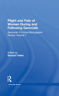 Imagen de portada: Plight and Fate of Women During and Following Genocide 1st edition 9781412847599