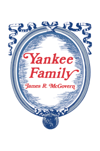 Cover image: Yankee Family 1st edition 9781138540798