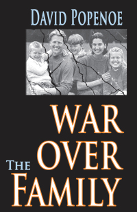 Imagen de portada: War Over the Family 1st edition 9781412808101