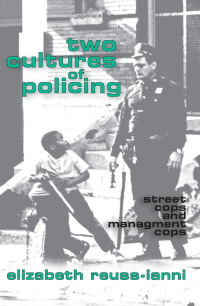 صورة الغلاف: Two Cultures of Policing 1st edition 9781138539976