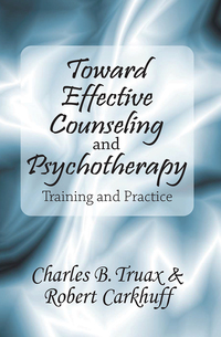 Cover image: Toward Effective Counseling and Psychotherapy 1st edition 9781138539785