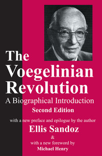 Imagen de portada: The Voegelinian Revolution 1st edition 9780765806970