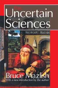 Omslagafbeelding: The Uncertain Sciences 1st edition 9781138539198