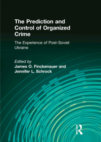 Cover image: The Prediction and Control of Organized Crime 1st edition 9780765805621