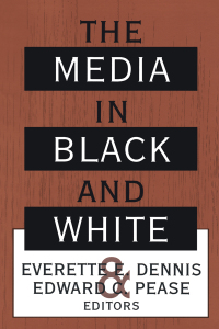 صورة الغلاف: The Media in Black and White 1st edition 9781560008736