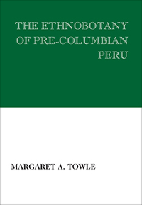 Cover image: The Ethnobotany of Pre-Columbian Peru 1st edition 9781138535527