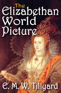 Omslagafbeelding: The Elizabethan World Picture 1st edition 9781412818490