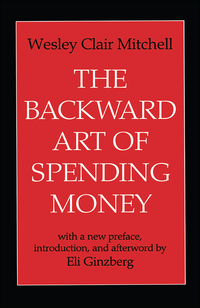 Imagen de portada: The Backward Art of Spending Money 1st edition 9781138534377