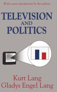 Cover image: Television and Politics 1st edition 9781138533912