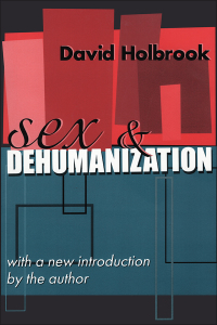 Cover image: Sex and Dehumanization 1st edition 9780765804020