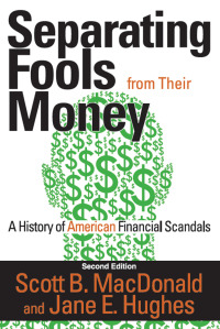 صورة الغلاف: Separating Fools from Their Money 2nd edition 9781412855006