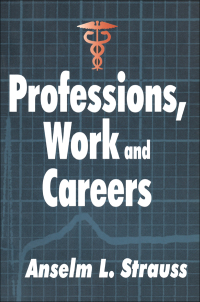 Cover image: Professions, Work and Careers 1st edition 9780765808752