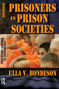 Cover image: Prisoners in Prison Societies 1st edition 9780887382055