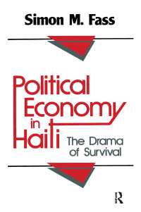 صورة الغلاف: Political Economy in Haiti 1st edition 9780887388552