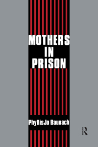 Imagen de portada: Mothers in Prison 2nd edition 9780887387418