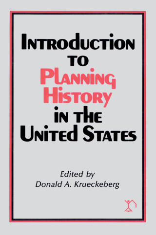 Cover image: Introduction to Planning History in the United States 1st edition 9781138526365