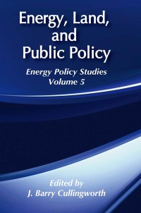 صورة الغلاف: Energy, Land and Public Policy 1st edition 9780887387708