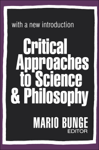 Cover image: Critical Approaches to Science and Philosophy 1st edition 9780765804273