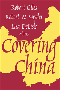 Imagen de portada: Covering China 1st edition 9780765806772