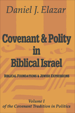 Imagen de portada: Covenant and Polity in Biblical Israel 1st edition 9780765804525