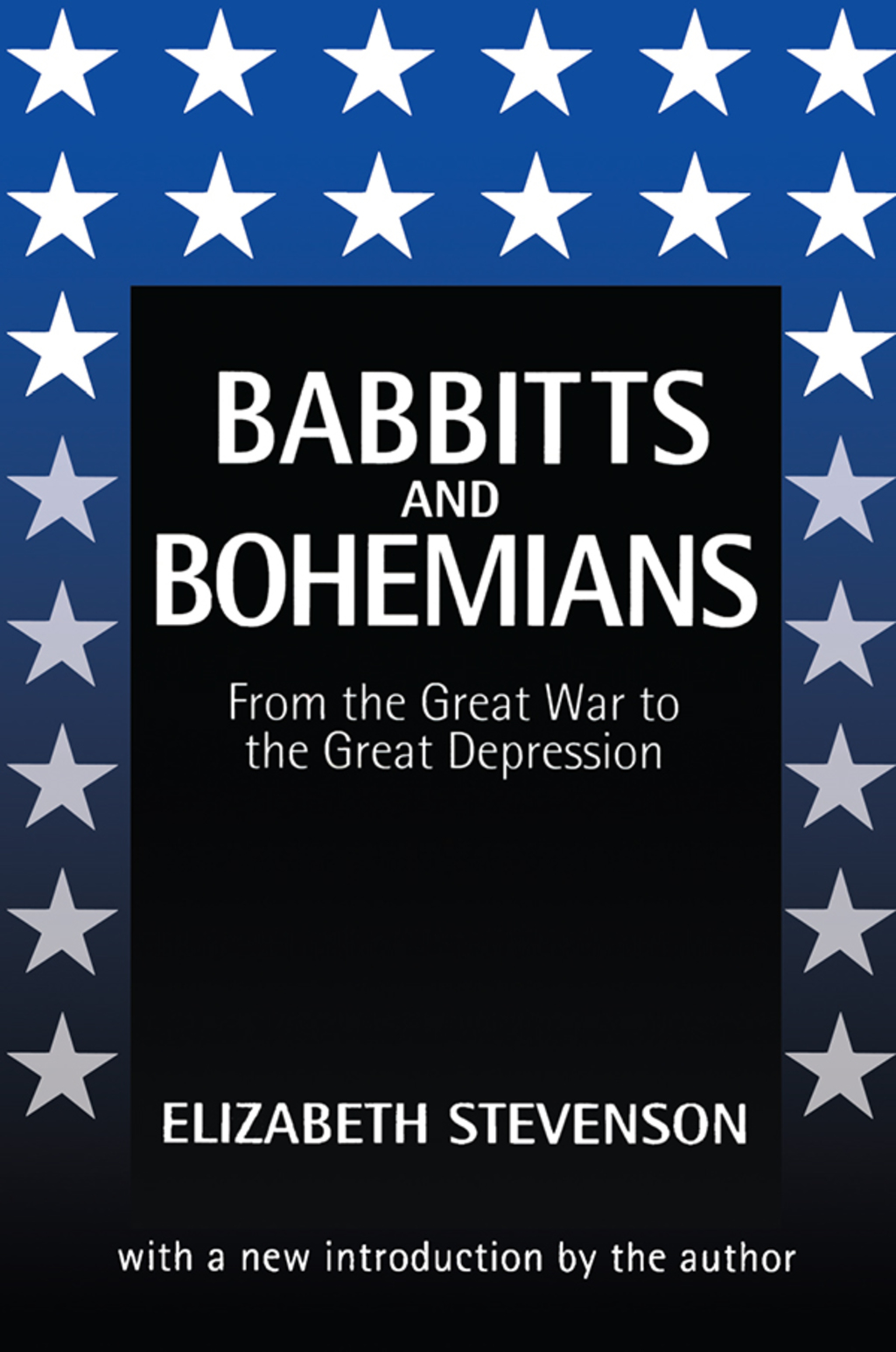 Babbitts and Bohemians from the Great War to the Great Depression 1st Edition