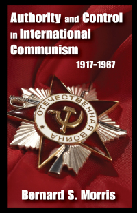 Imagen de portada: Authority and Control in International Communism 1st edition 9781138519121